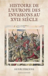 Histoire de l'Europe des invasions au XVIe siècle: Illustré