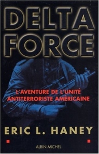 Delta force : L'aventure de l'unité antiterroriste américaine