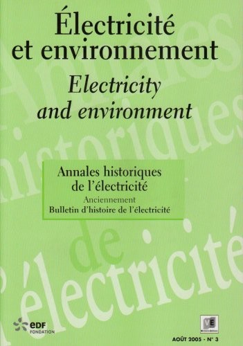 Annales historiques de l'électricité, N° 3 : Electricité et environnement