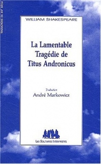 La Lamentable Tragédie de Titus Andronicus