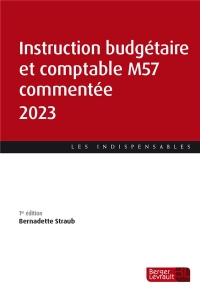 Instruction budgétaire et comptable M57 commentée 2023