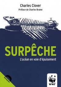 SURPÊCHE. L'Océan en voie d'épuisement