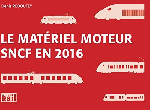 Le materiel moteur SNCF en 2016