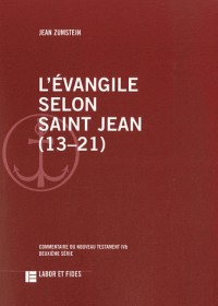 L'évangile selon saint Jean (13-21)