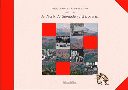 Je t'écris du Gévaudan, ma Lozère...