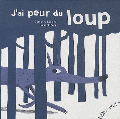 J'AI PEUR DU LOUP