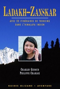 Guide Ladakh-Zanskar, avec 22 itinéraires de trekking