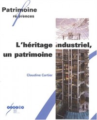 L'héritage industriel, un patrimoine