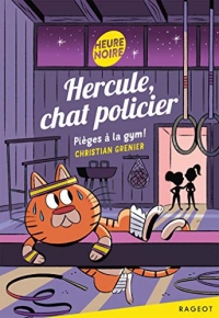 Hercule, chat policier - Pièges à la gym ! (Heure noire)