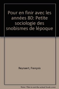 Pour en finir avec les années 80