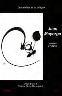 Juan Mayorga: Filosofia Y Religion