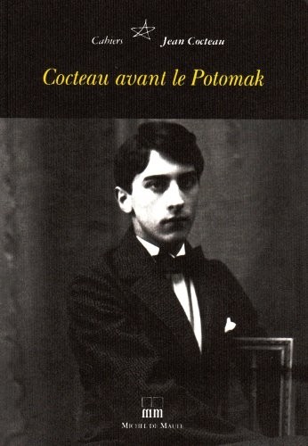 Cahiers Jean Cocteau, N° 3 : Cocteau avant le Potomak