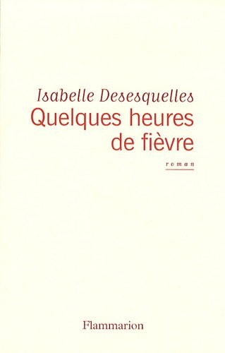 Quelques heures de fièvre