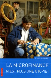 La microfinance n'est plus une utopie !