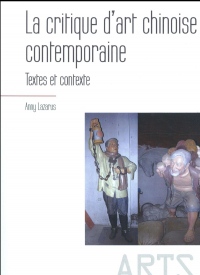 La critique d'art chinoise contemporaine : Textes et contexte