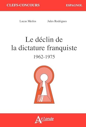 Le déclin de la dictature franquiste, 1962-1975