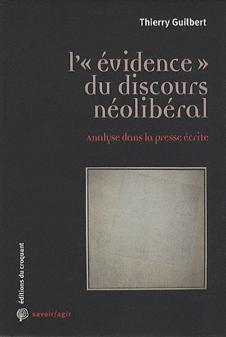 L'evidence du discours néo-libéral : Analyse dans la presse écrite