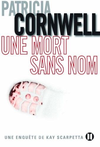 Une mort sans nom: Une enquête de Kay Scarpetta