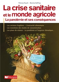 Crise sanitaire et monde agricole: La pandémie et ses conséquences