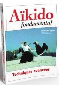 Aikido fondamental : Techniques avancées