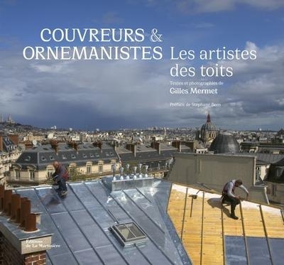 Couvreurs et ornemanistes: Les artistes des toits