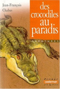 Des crocodiles au paradis