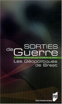 Sorties de guerre : Les Géopolitiques de Brest