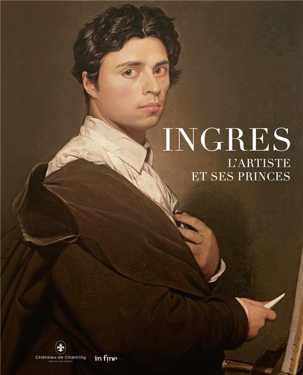 Ingres, l'artiste et ses princes