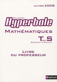 Mathématiques Tle S : Livre du professeur, programme 2002