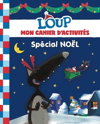 MON CAHIER D'ACTIVITÉS LOUP - VIVE NOËL !
