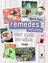 Tout faire soi-même : remède naturel NED