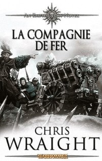 Les armées de l'empire, Tome 2 : La compagnie de fer