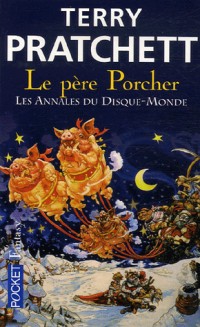 Les Annales du Disque-Monde, tome 20 : Le père Porcher