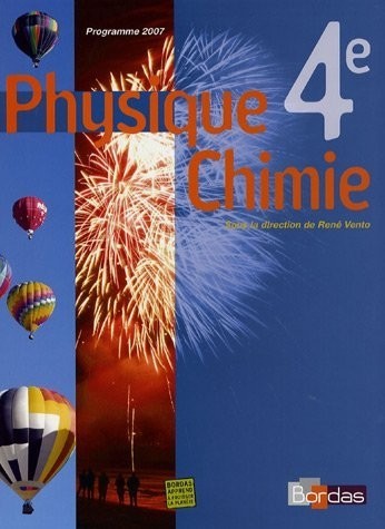 Physique Chimie 4e - Collection Regaud - Vento Manuel de l'élève - Edition 2007