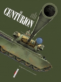 Machines de guerre - Le Centurion