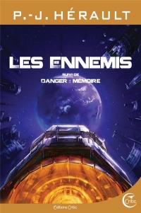 Les ennemis : Suivi de Danger : Mémoire