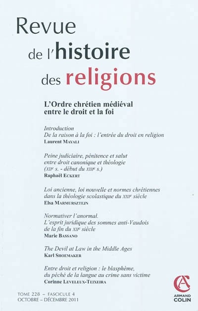 Revue de l'histoire des religions - Tome 228 (4/2011): L'ordre chrétien médiéval entre le droit et la foi