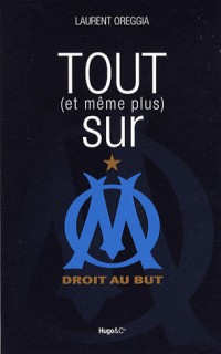 TOUT (ET MEME PLUS) SUR L'OM