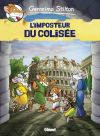 Geronimo Stilton - Tome 02: L'Imposteur du Colisée