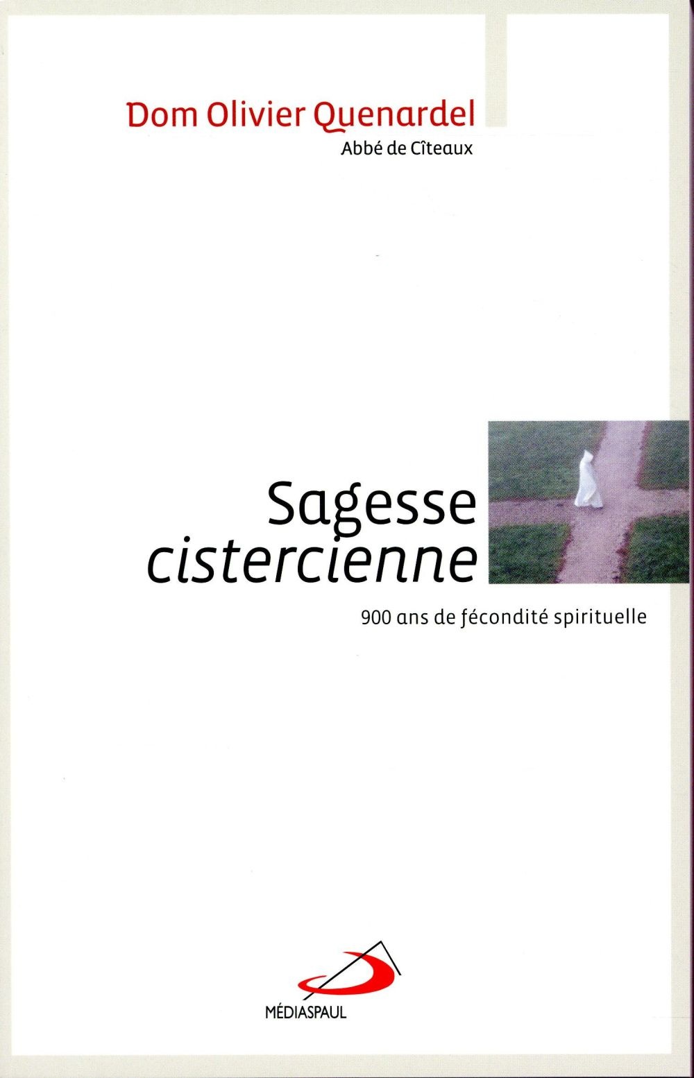 Sagesse cistercienne : 900 ans de fécondité spirituelle