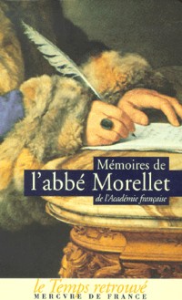 Les Mémoires de l'abbé Morellet
