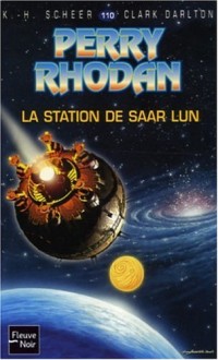 Perry Rhodan, numero 110 : La station de Saar Lun (poche)