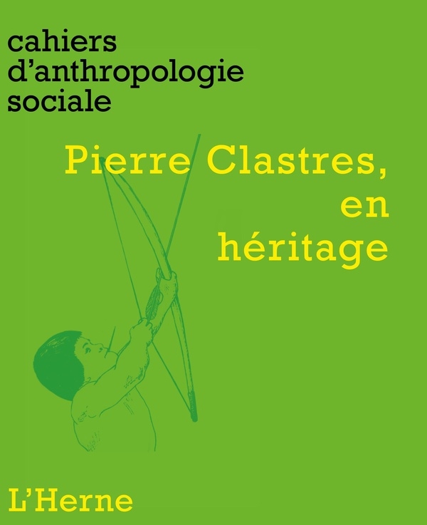 Pierre Clastres, en héritage