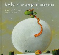 Lulu Vroumette : Lulu et le sapin orphelin