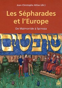 Les Sépharades et l'Europe : De Maïmonide à Spinoza