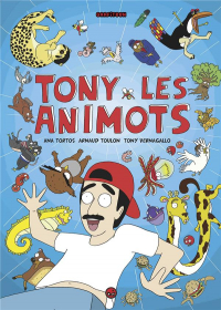 Tony et les animots: Tony les animots