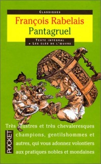 PANTAGRUEL. Edition bilingue ancien français / français moderne