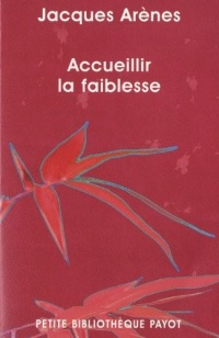 Accueillir la faiblesse