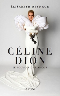 Celine Dion, le Pouvoir de l'Amour
