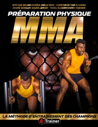 La prépa physique MMA: L'entraînement des champions